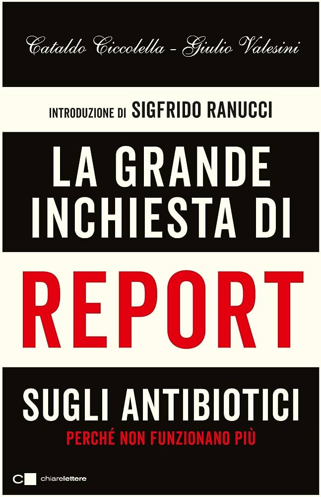  La grande inchiesta di Report sugli antibiotici. Perché non funzionano più