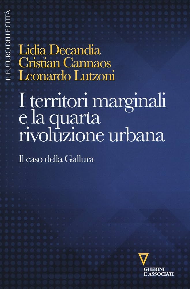 I territori marginali e la quarta rivoluzione urbana. Il caso della Gallura