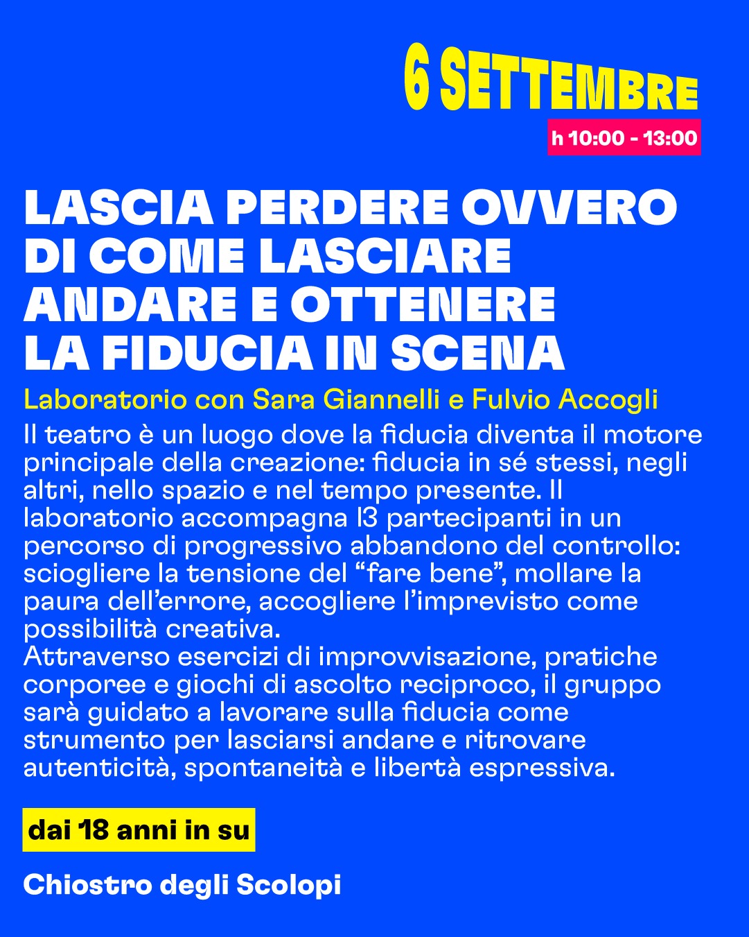Lascia perdere ovvero di come lasciare andare e ottenere la fiducia in scena